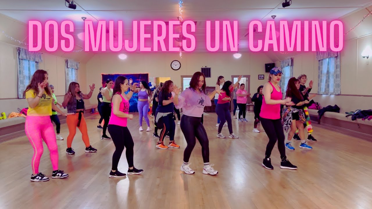 Dos mujeres un camino (Cumbia) - Mariela López Dance Fit 