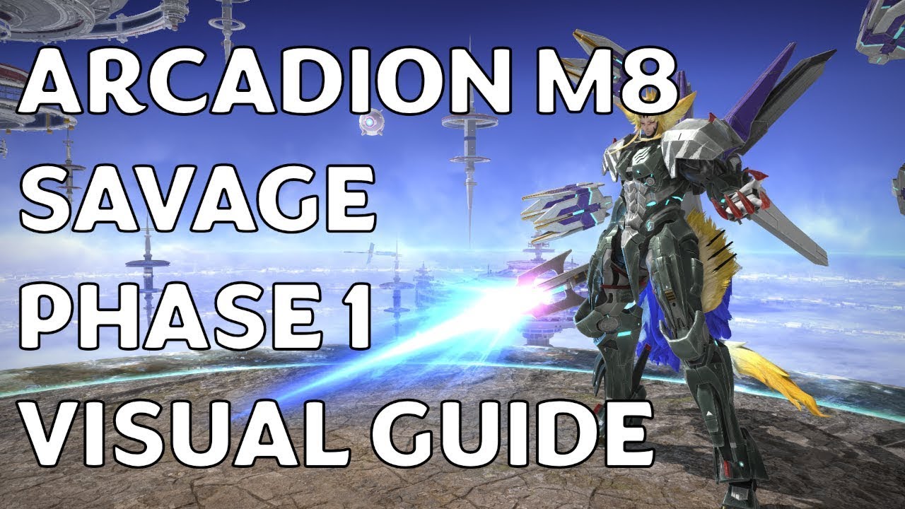 M8S Phase 1 Visual Guide - Arcadion M8 SAVAGE P1 | Kobe's Classroom (Howling Blade)