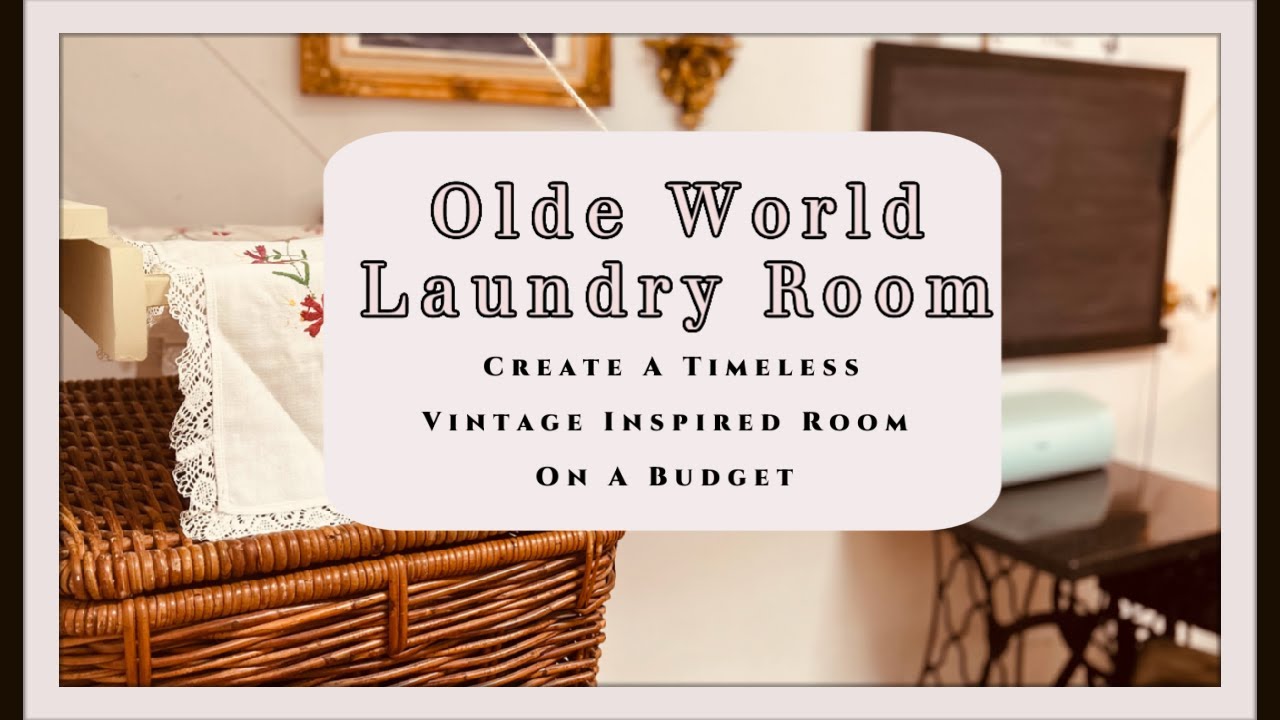 Olde World Laundry Room #makeover #vintage #diy #decor #frenchcountry #cottagecore #gratitude