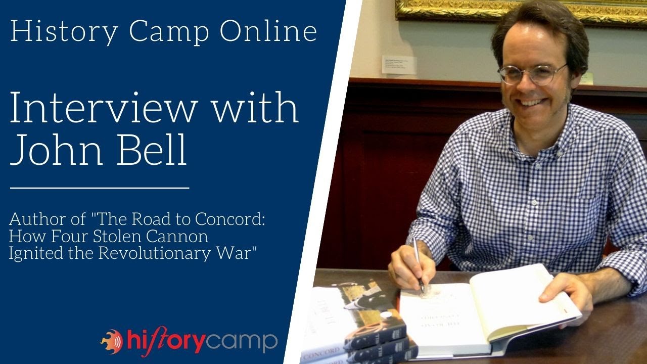History Camp Online | Interview with John Bell author of 