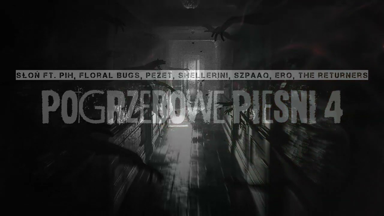 Słoń x Pih, Floral Bugs, Pezet, Sheller, Szpaaq, Ero, The Returners - Pogrzebowe Pieśni 4 | Madness