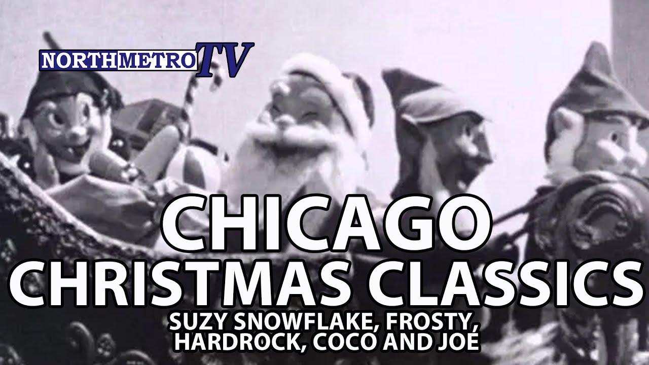 Chicago Christmas Classics: Frosty, Suzy Snowflake, Hardrock, Coco and Joe