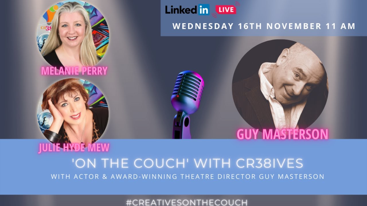 Theatre Actor, Producer & Director GUY MASTERSON talks about his wide-ranging career
