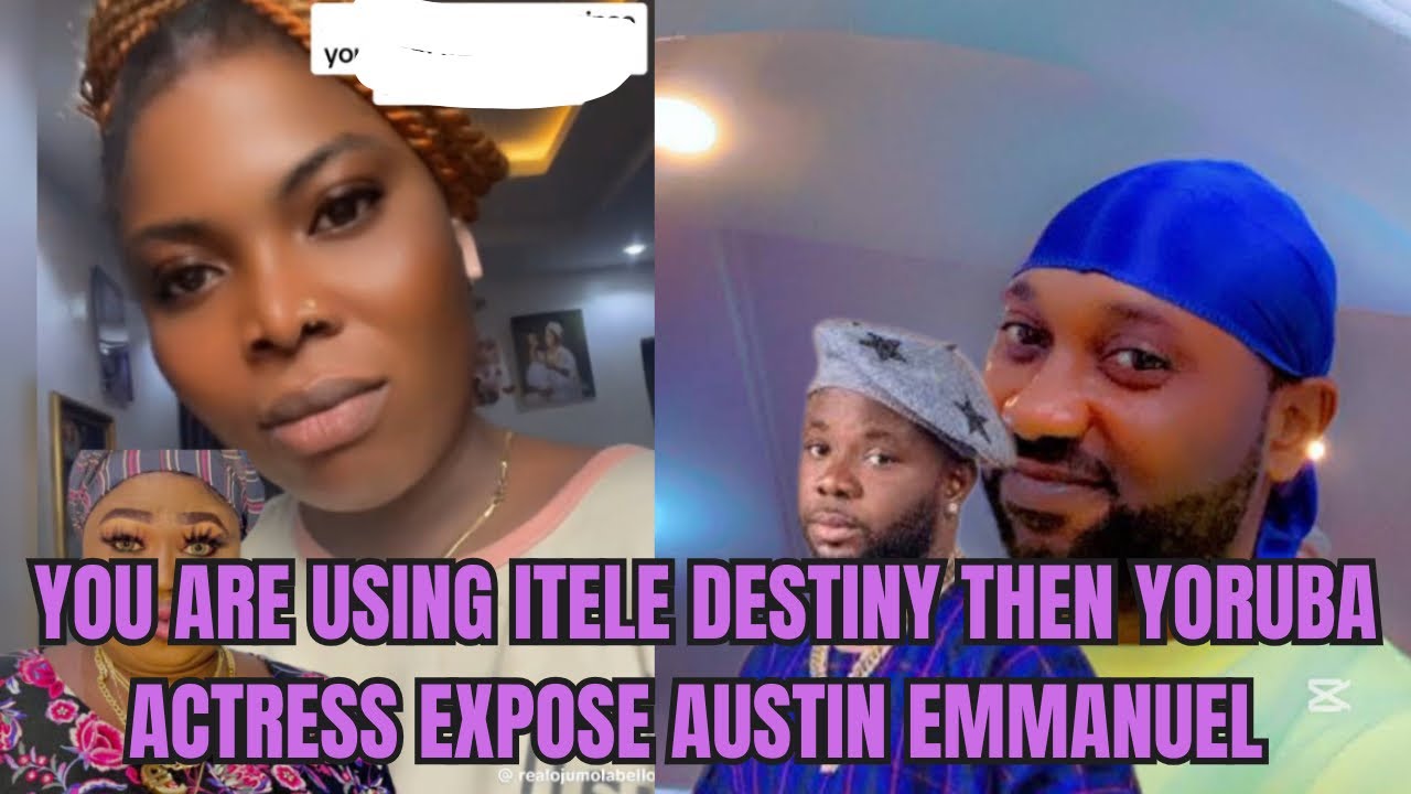 EV!L😭 YOU ARE USING ITELE DESTINY YORUBA ACTRESS EXPOSE AUSTIN EMMANUEL |Yoruba Movie 2026 Drama
