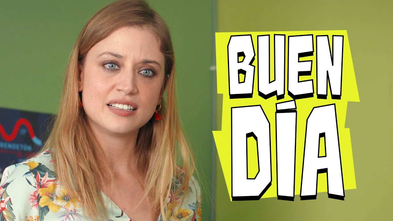 BUEN D&Iacute;A.
