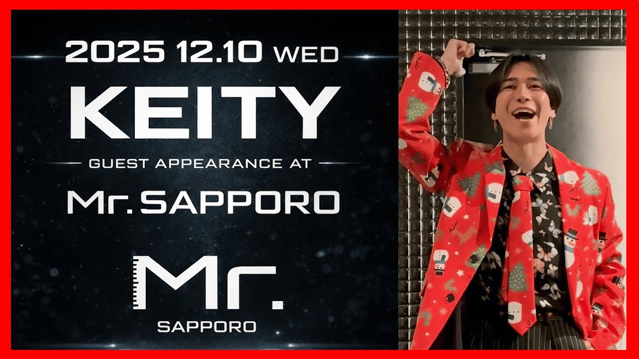 KEITY｜Mr.SAPPORO ゲスト出勤｜in 札幌  DEC.10 2025