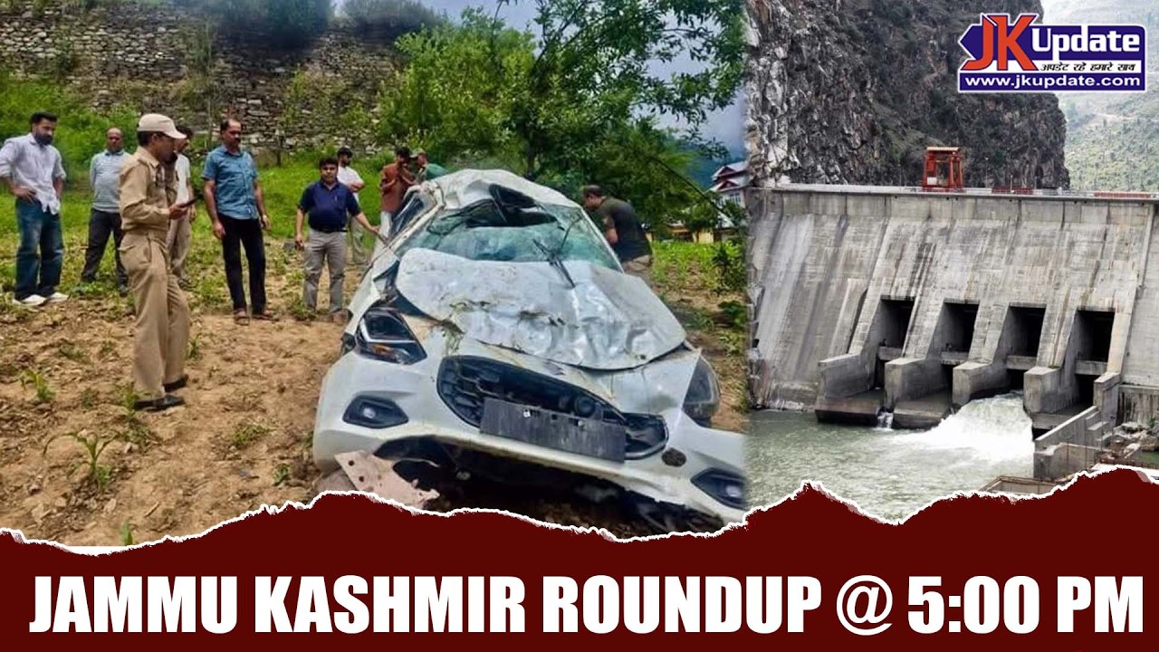 Jammu Kashmir Roundup @ 5 Pm 27 JUNE 2026