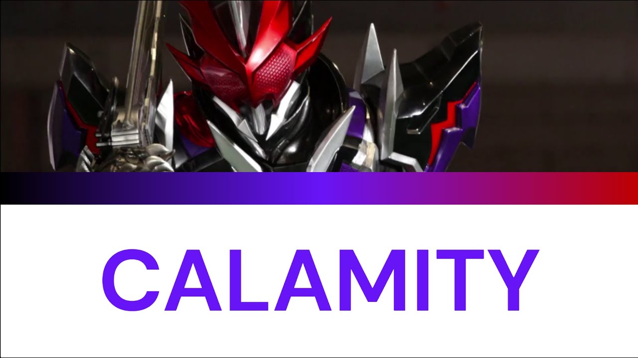 Kamen Rider Outsiders | CALAMITY