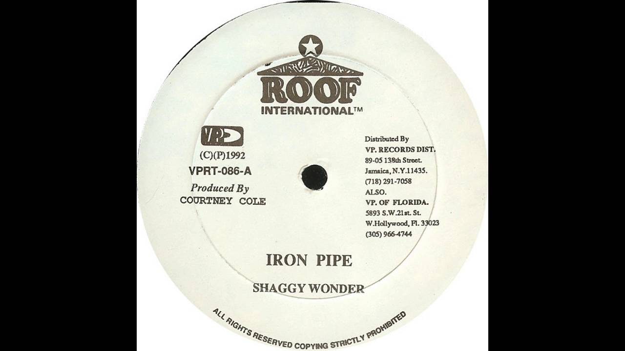 Shaggy Wonder - Iron Pipe (Bam Bam)