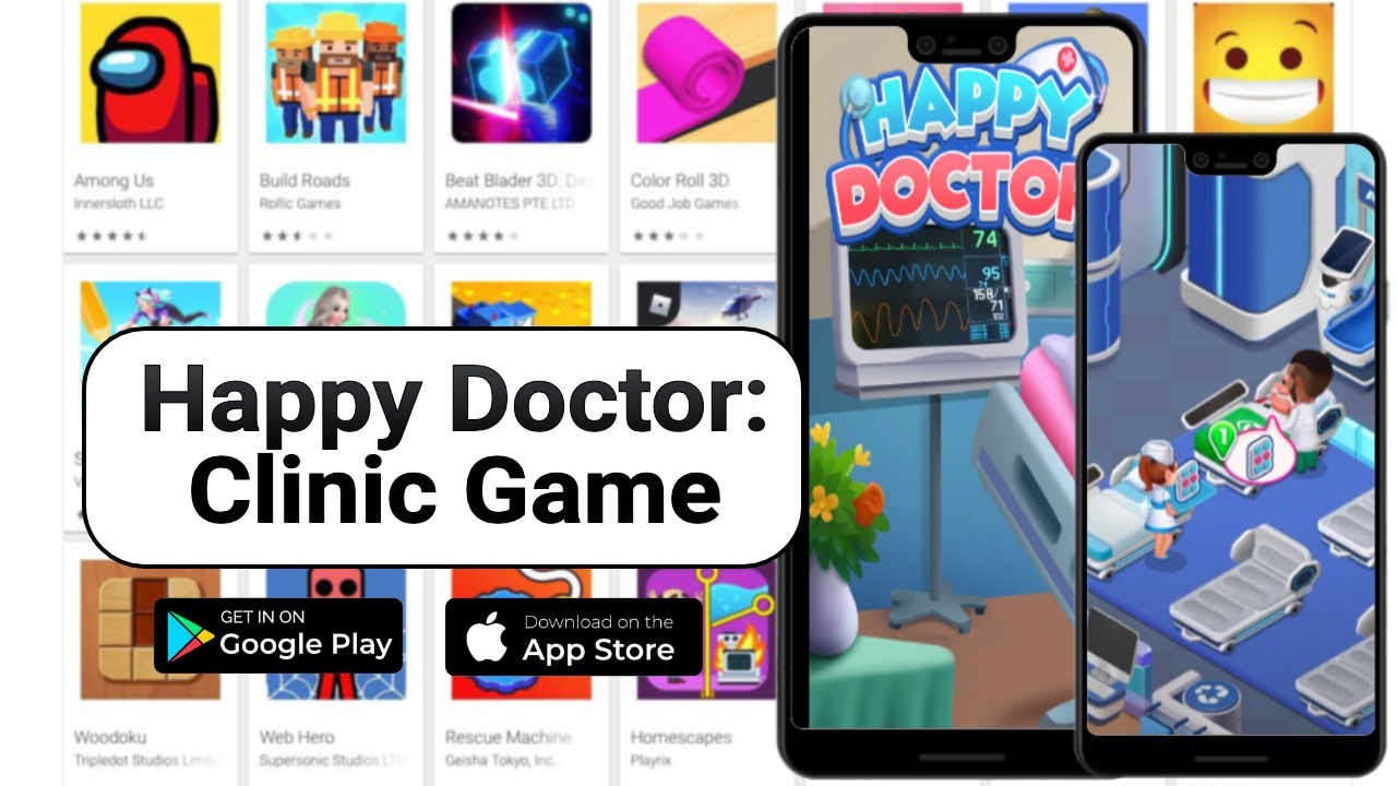 Happy Doctor: Clinic Game #1 (Android/IOS)
