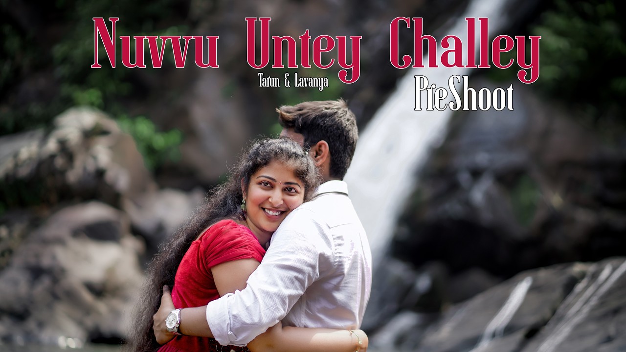 BEST PRE WEDDING SONG NUVVU UNTEY CHALEEY  #4k TARUN & LAVANYA