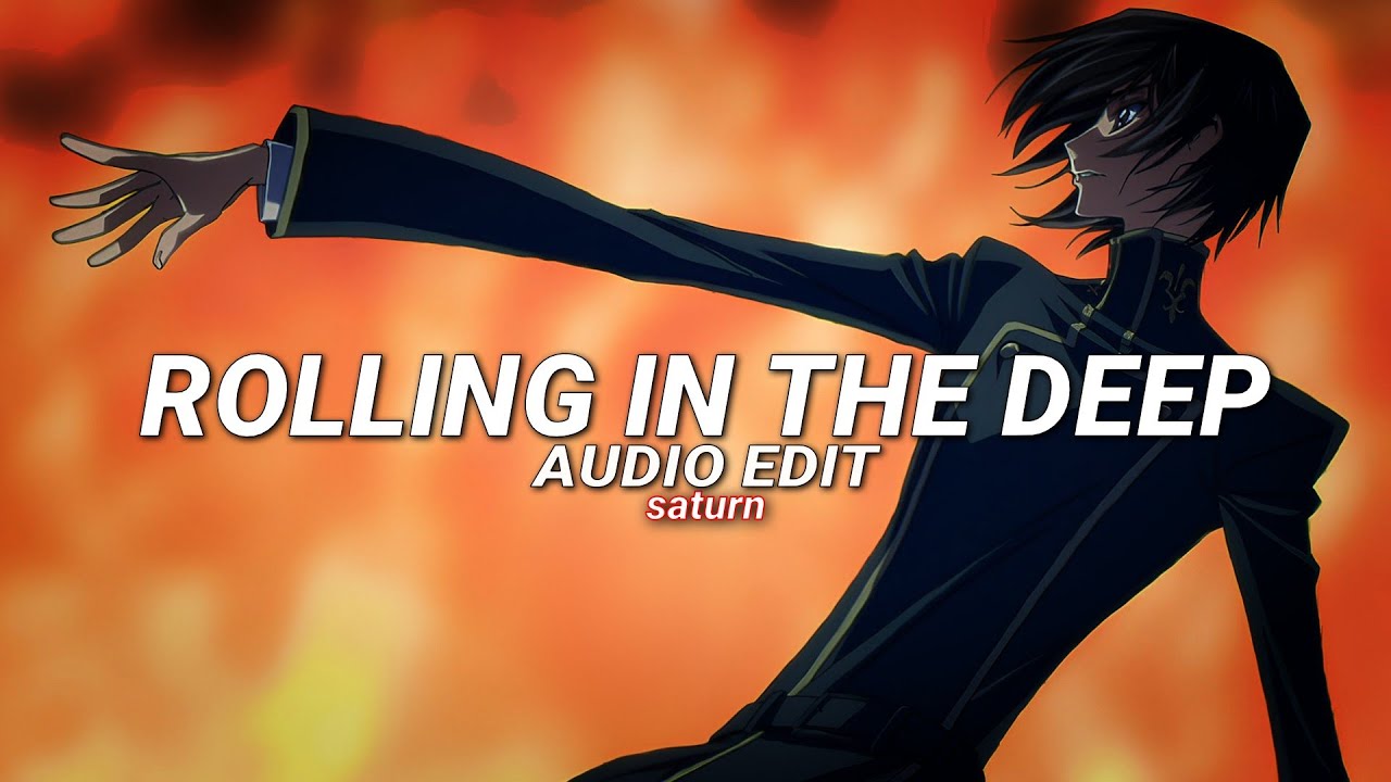 Rolling in the deep - Adele [Edit Audio]