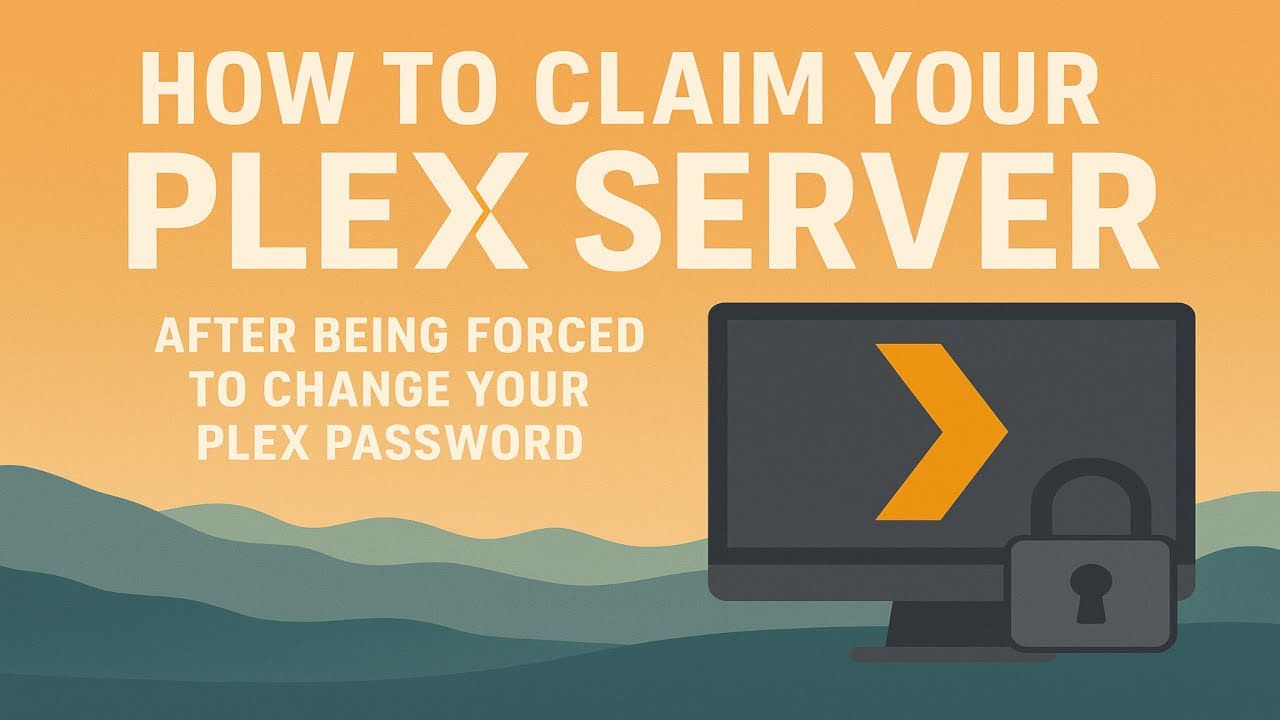 Plex: Another how to claim your Plex server video after being forced to change your Plex password.