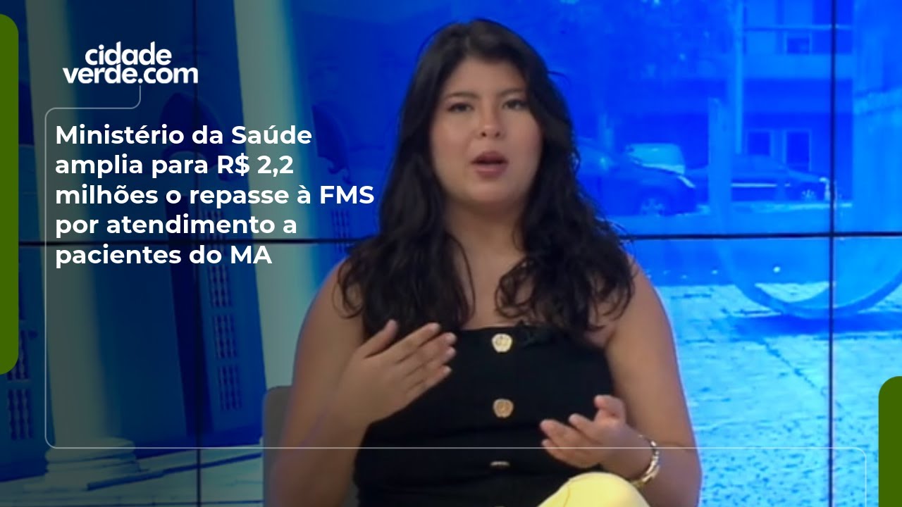 Ministério da Saúde amplia para R$ 2,2 milhões o repasse à FMS por atendimento a pacientes do MA