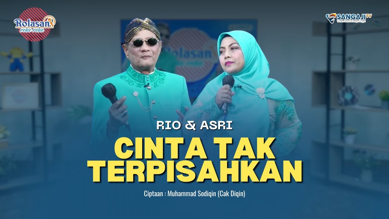 RIO & ASRI - CINTA TAK TERPISAHKAN