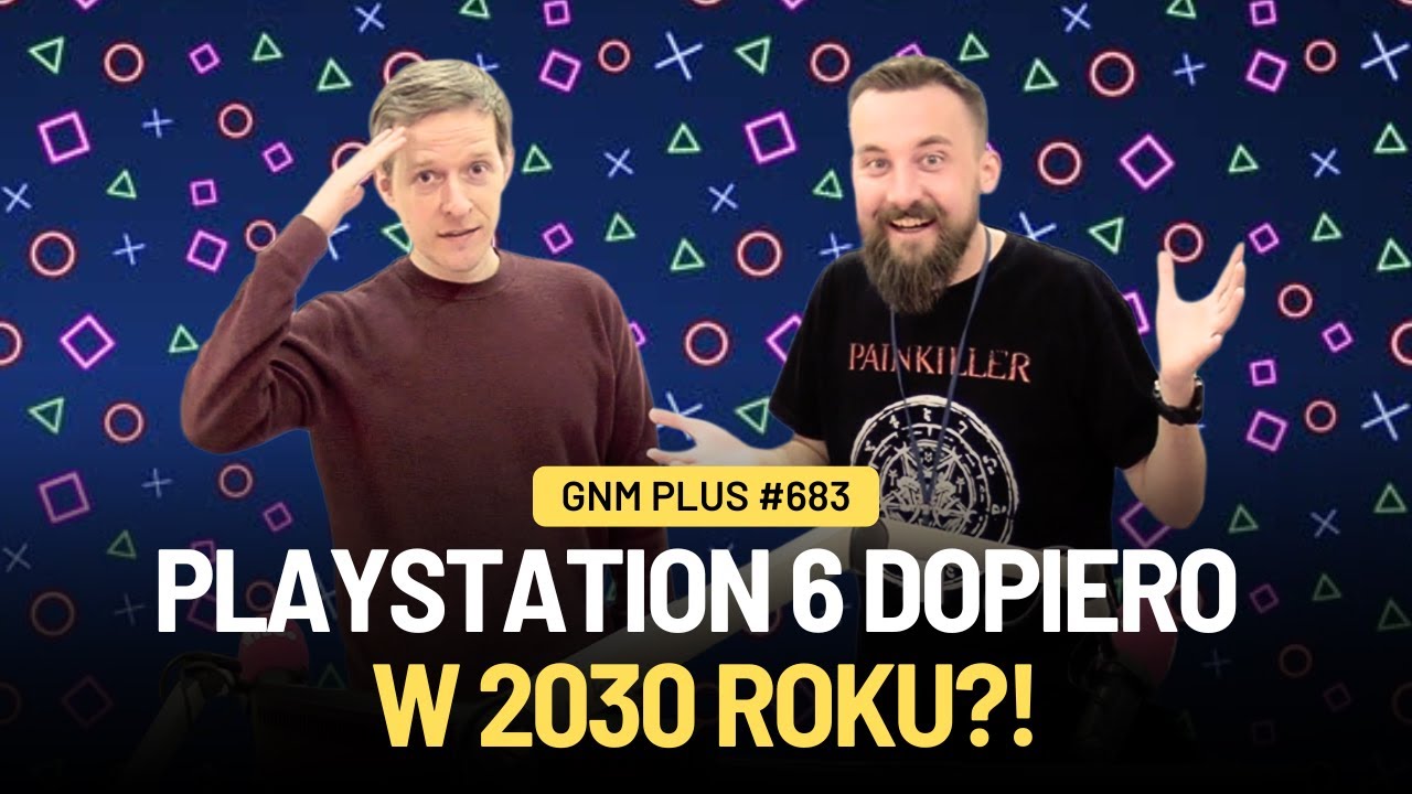 POCZEKAMY NA PS6 i NOWEGO XBOXA | GnM Plus #683