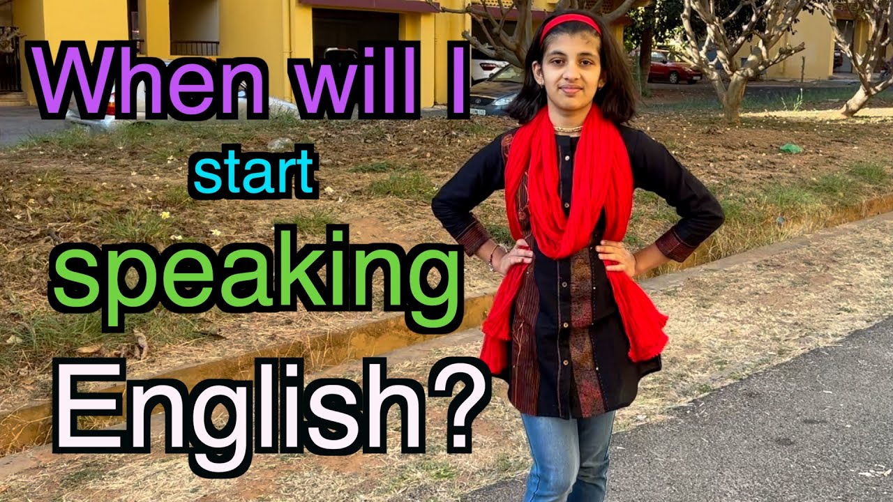 When will I start speaking English fluently? | Havisha Rathore