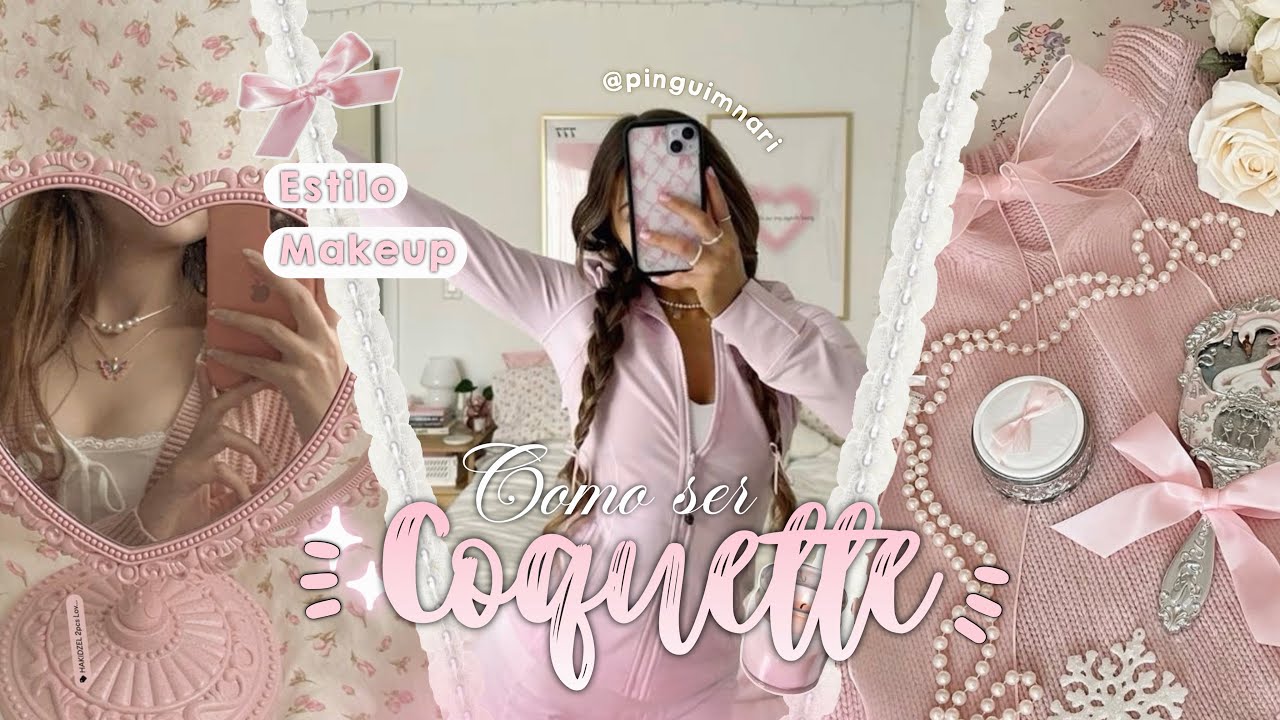 ⋆𐙚 Como ter o estilo COQUETTE 🎀 ♡ | Pinguimnari