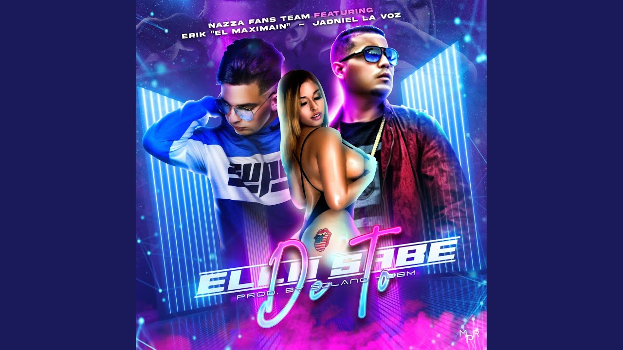 Ella Sabe De To (feat. Erik El Maximain & Jadniel la Voz)