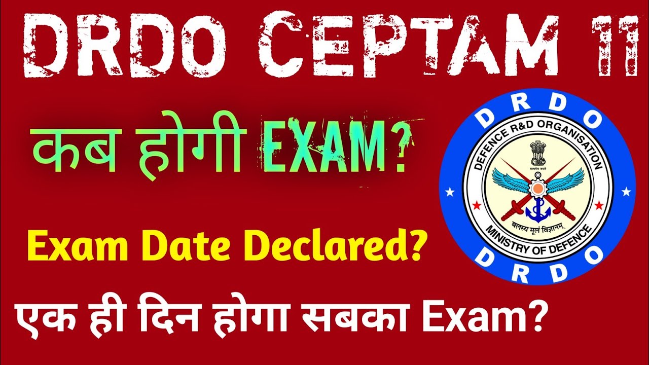 DRDO CEPTAM 11 Exam Date 2026 || DRDO Tech A Exam Date Declared 2026