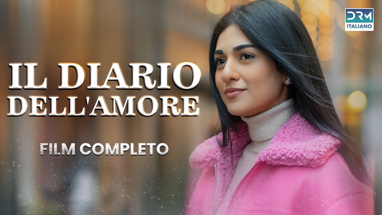 IL DIARIO DELL'AMORE | Film COMPLETO in Italiano