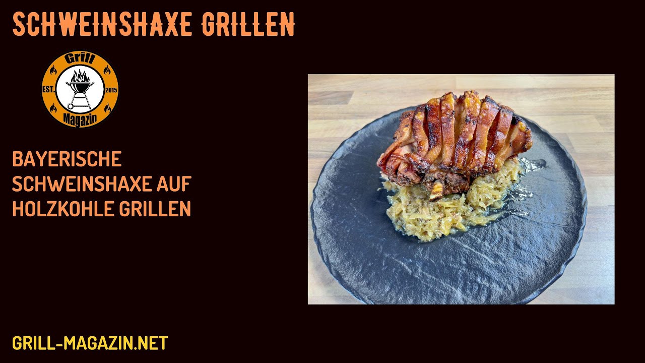 Bayerische Schweinshaxe auf Holzkohle grillen