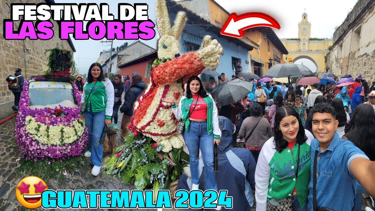ASI SE VIVIO EL FESTIVAL  DE LAS FLORES EN ANTIGUA GUATEMALA 2024 🇬🇹🤩