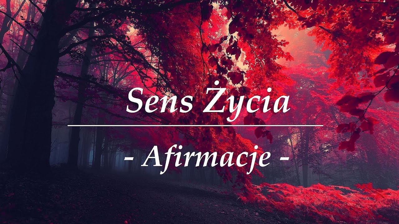 Sens Życia | Afirmacje
