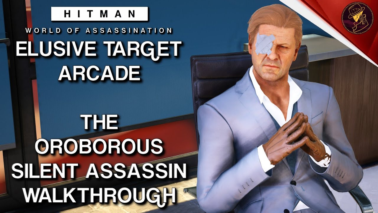 HITMAN WoA | Неуловимая цель (Arcade) | Оробороус | Уровень 1-3 | Бесшумный убийца | Стандартная ...