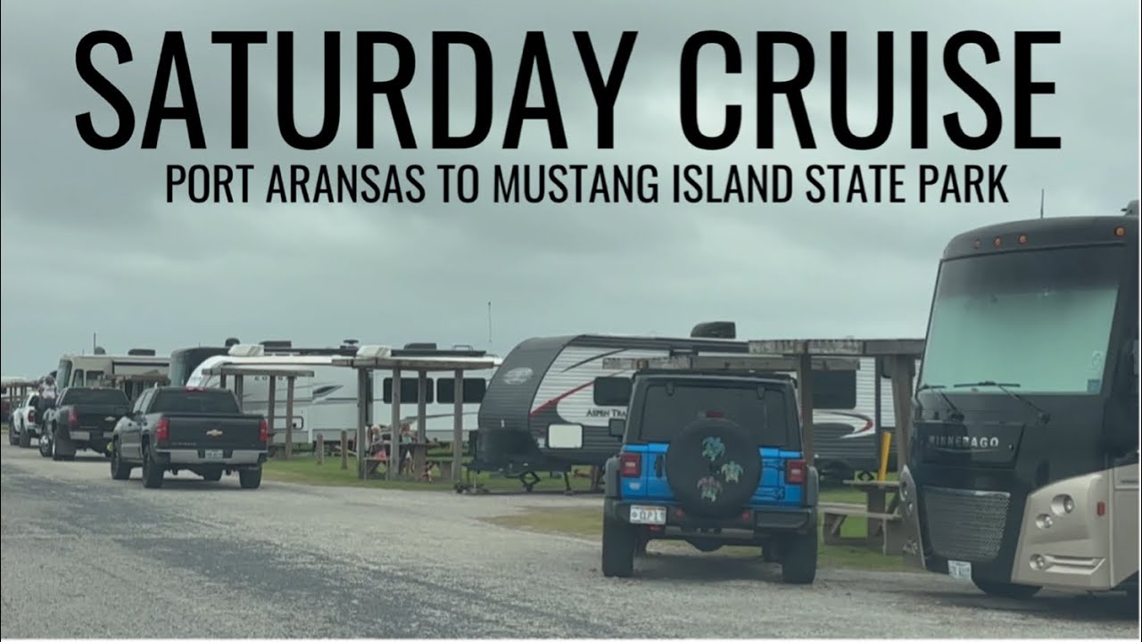 Saturday Cruise: Port Aransas to Mustang Island State Park
