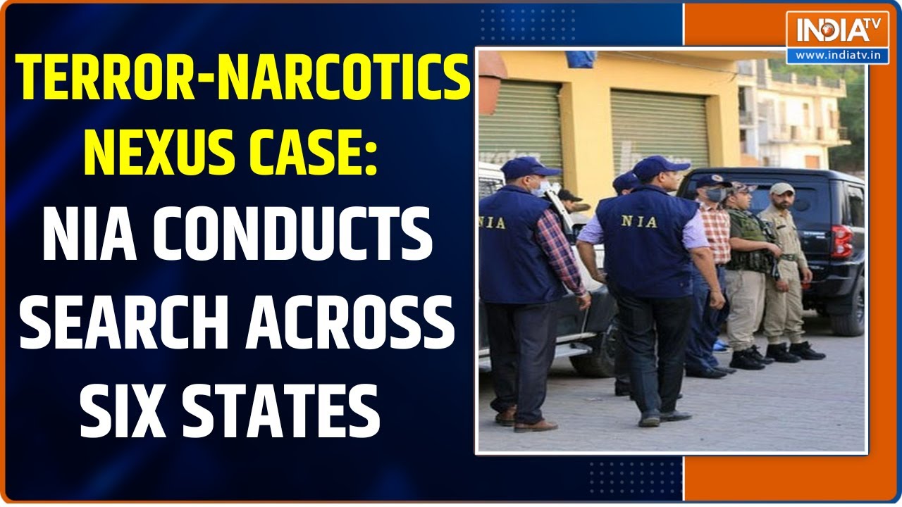 Terror-Narcotics Nexus Case: NIA Conducts Search Across Six States | National Investigation Agency |