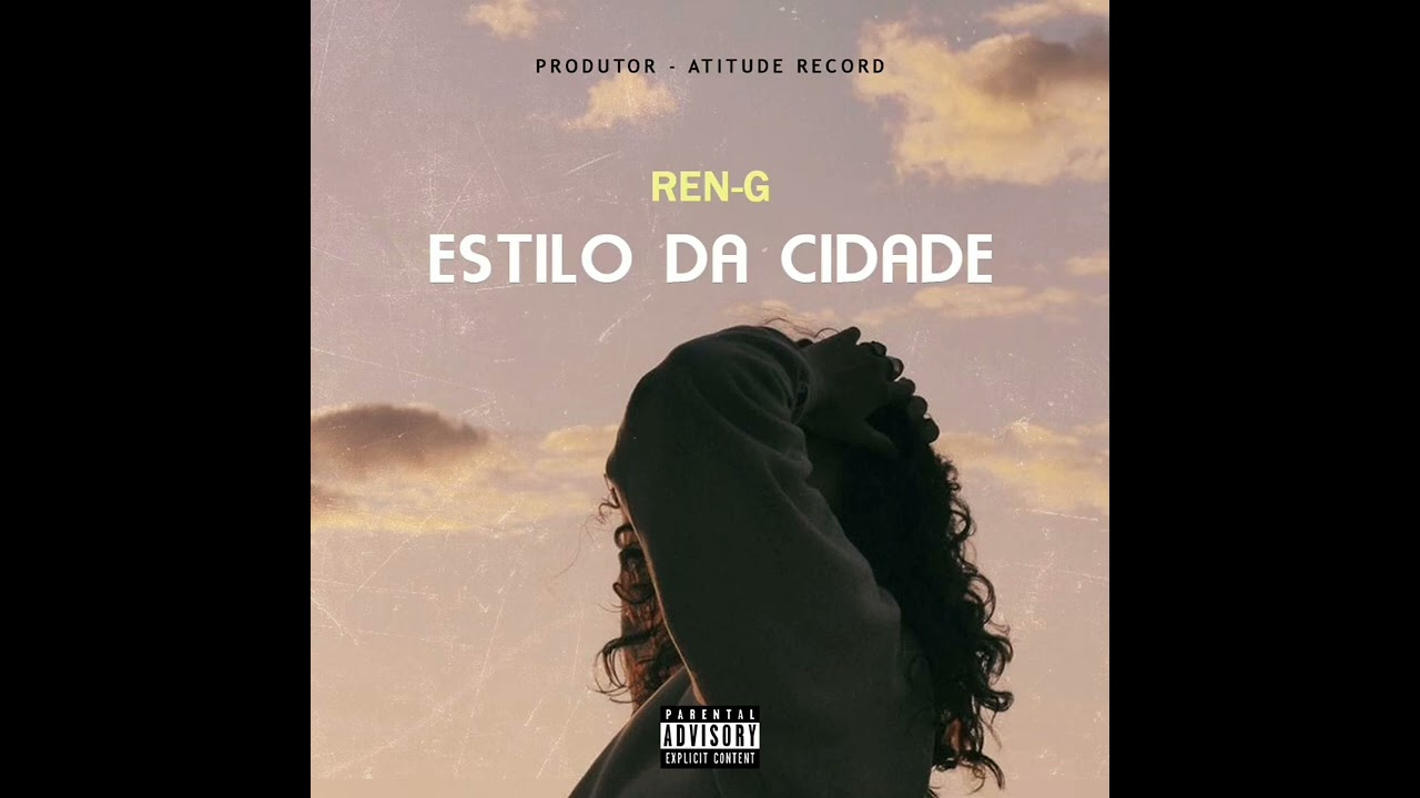 Ren-G ( Estilo da cidade) Áudio oficial prod( Atitude Record)
