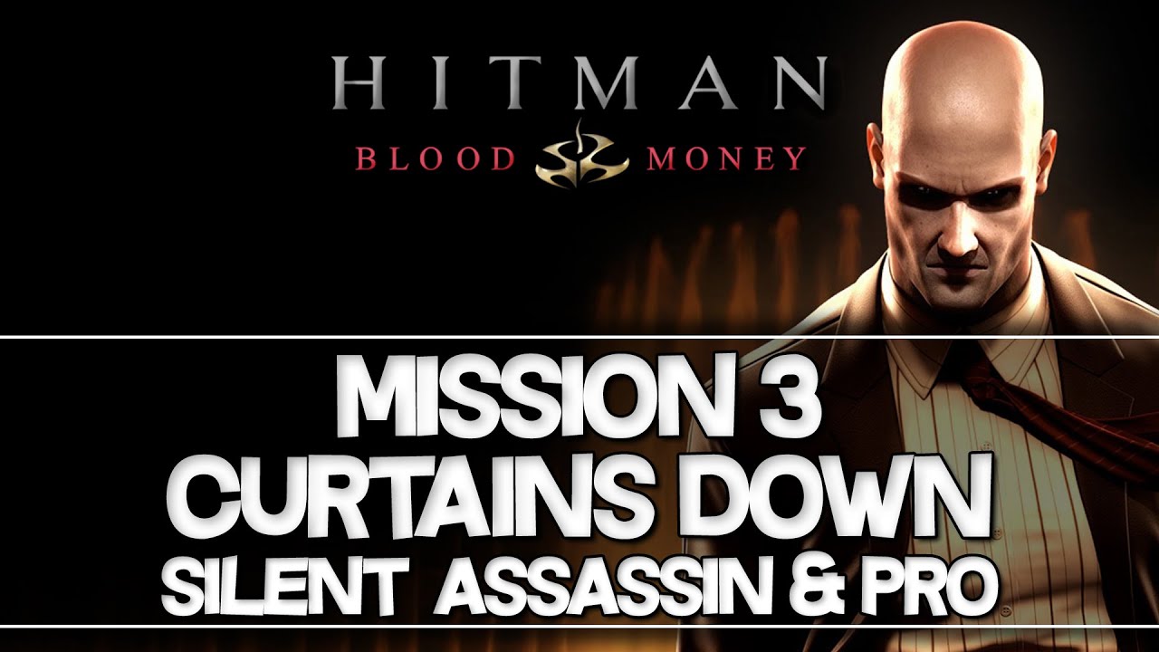Hitman: Blood Money | Curtains Down Silent Assassin Guide (Professional) [HD]