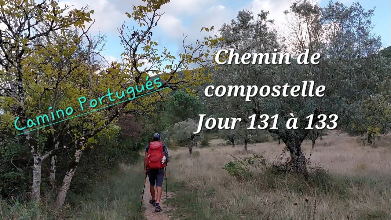 CHEMIN DE COMPOSTELLE JOUR 131 à 133: La Vallée Enchantée !