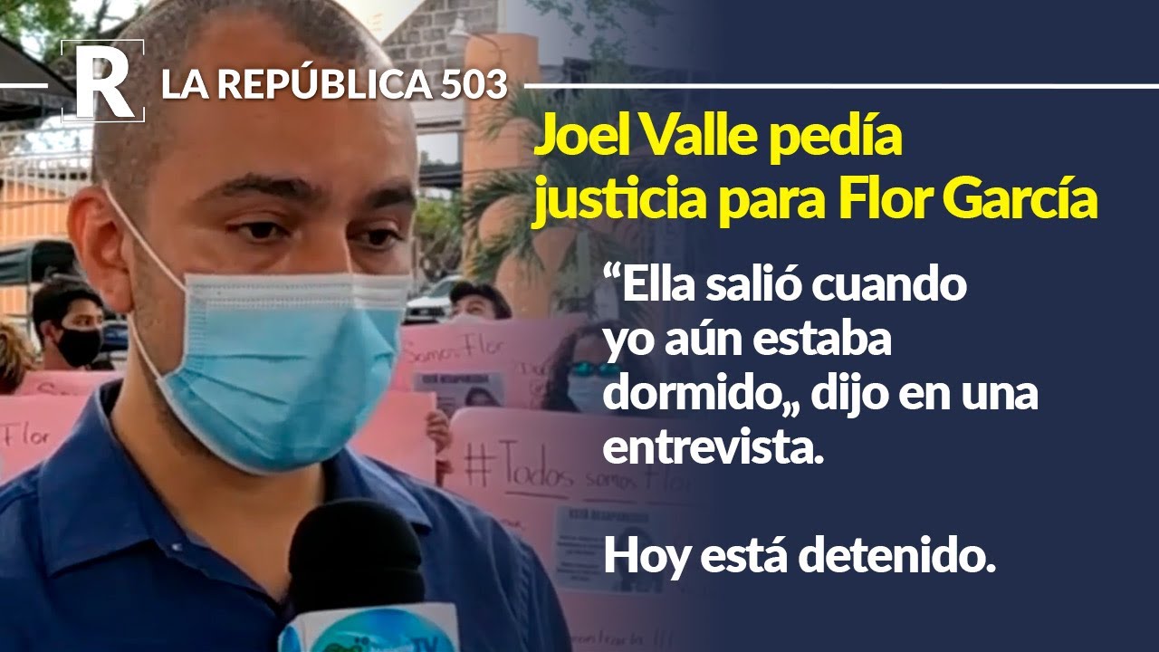 Joel Valle pedía que encontrarán a su esposa Flor García, hoy está detenido acusado de su asesinato
