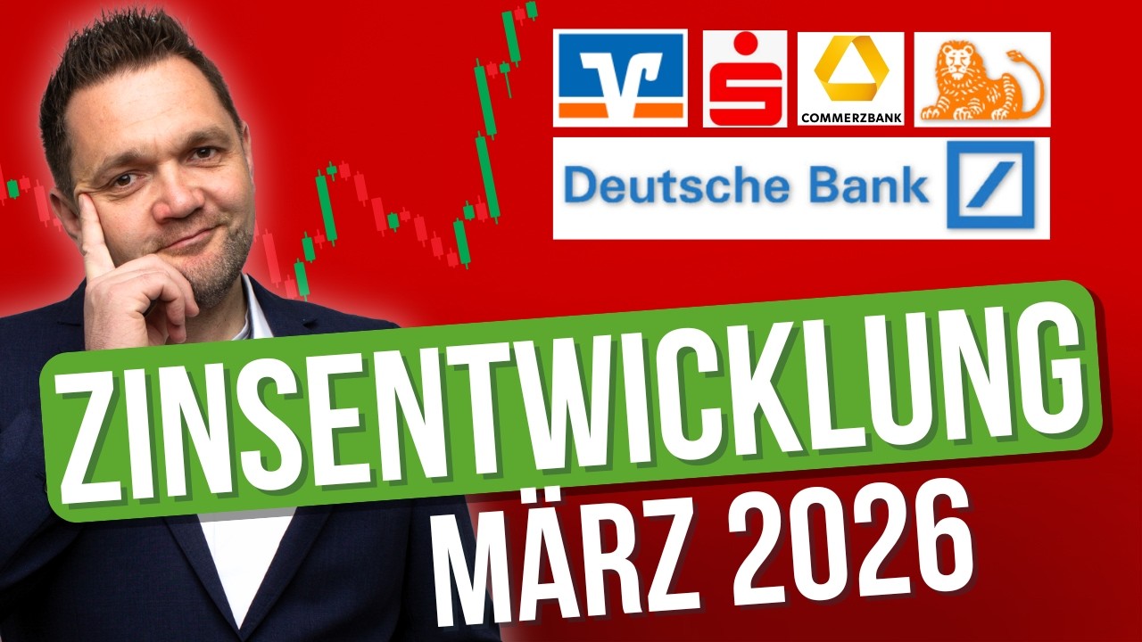 Aktuelle Zinsentwicklung im M&auml;rz 2026