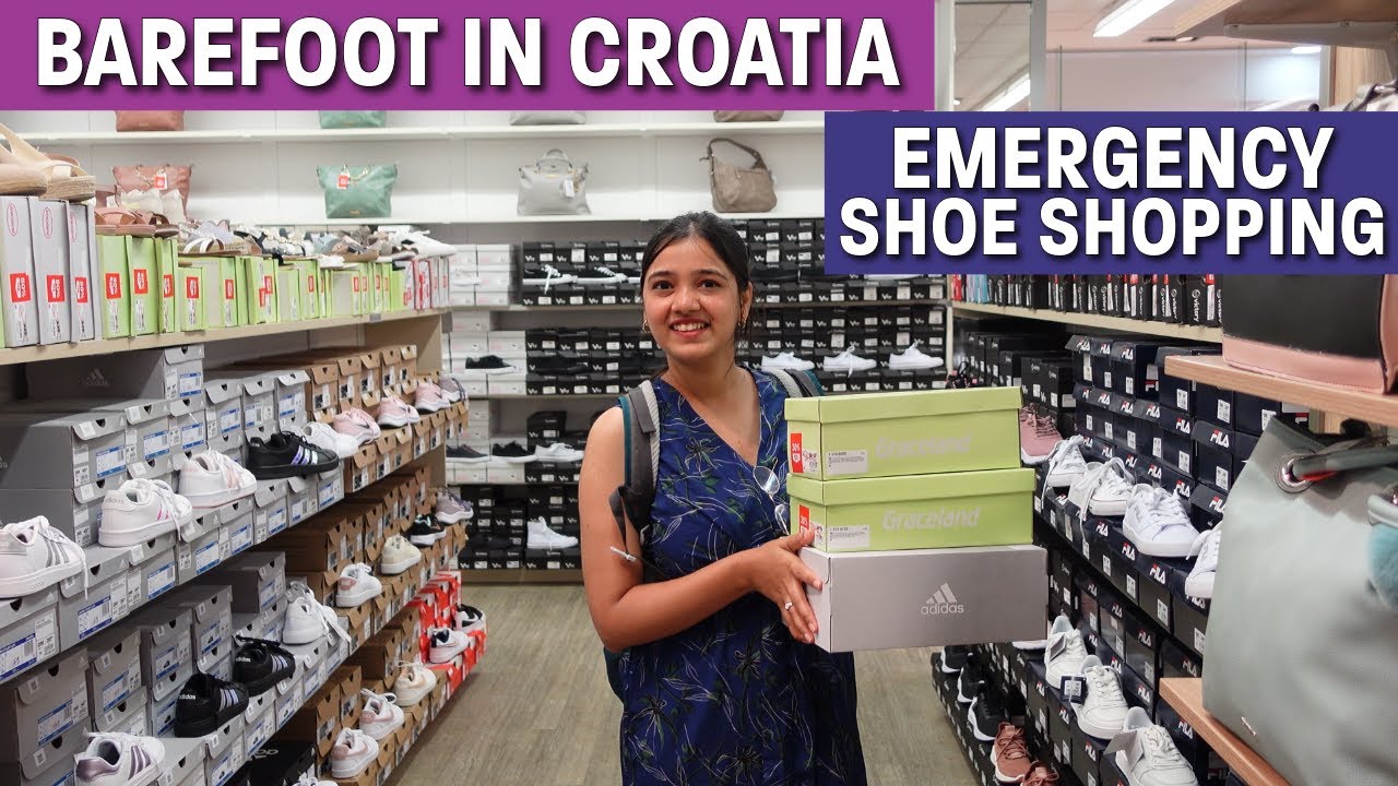 Barefoot in Croatia | Emergency Shoe Shopping