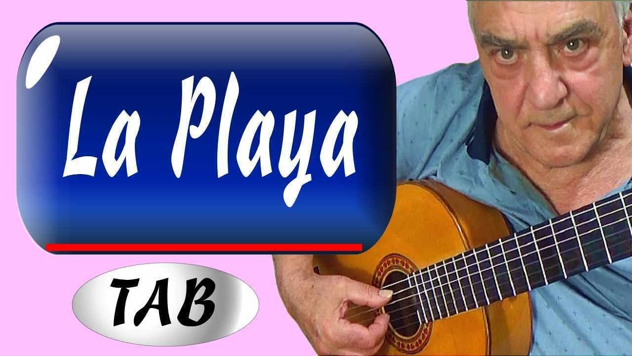 La Playa - Guitar tab. Classical guitar solo