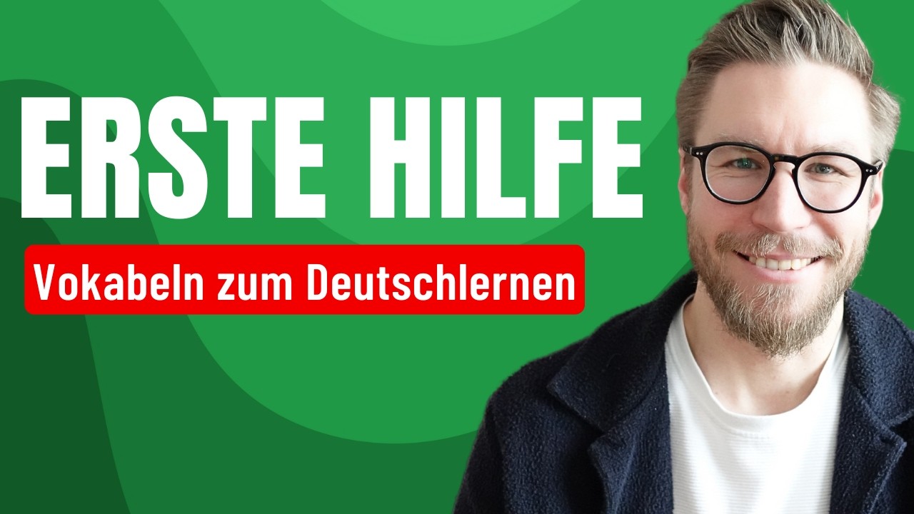 9 Wichtige Notfallvokabeln - German First Aid Vocabulary | Deutsch B1&ndash;C1