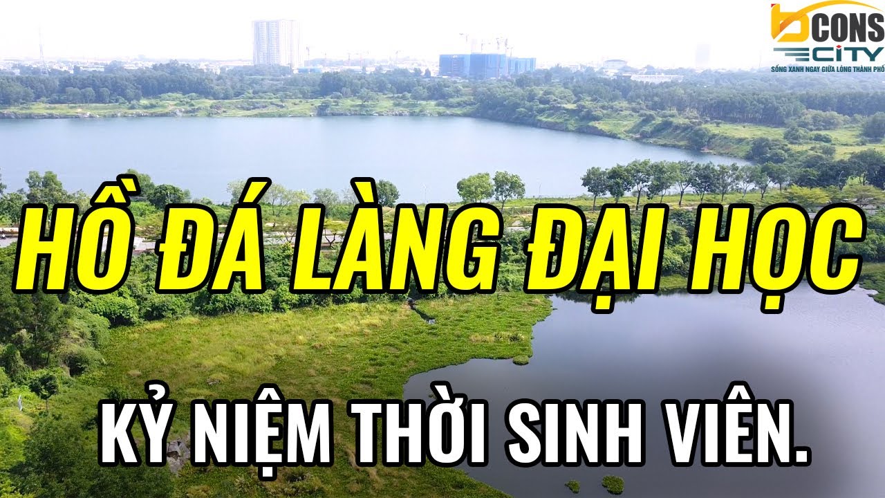 HỒ Đ&Aacute; L&Agrave;NG ĐẠI HỌC THỦ ĐỨC| CĂN HỘ DĨ AN BCONS CITY _ GREEN TOPAZ| THANH HỘI BCONS