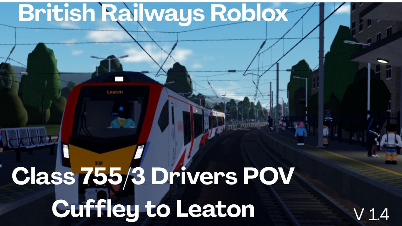 (v1.4) British Railways Roblox Class 755 Drivers POV: Cuffley to Leaton