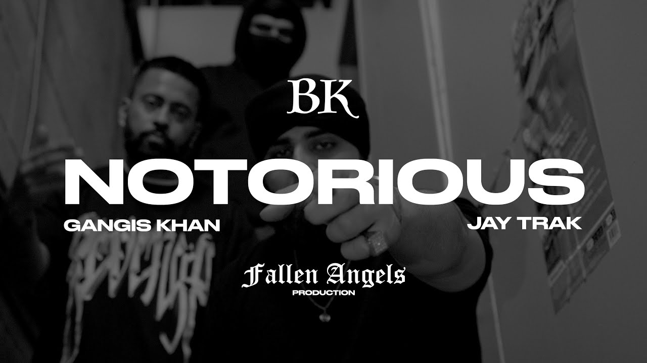 BK - NOTORIOUS (feat. Gangis Khan) [Official Video]