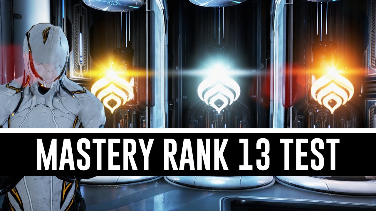 Mastery Rank 13 Test & All You Need To Know (Warframe)