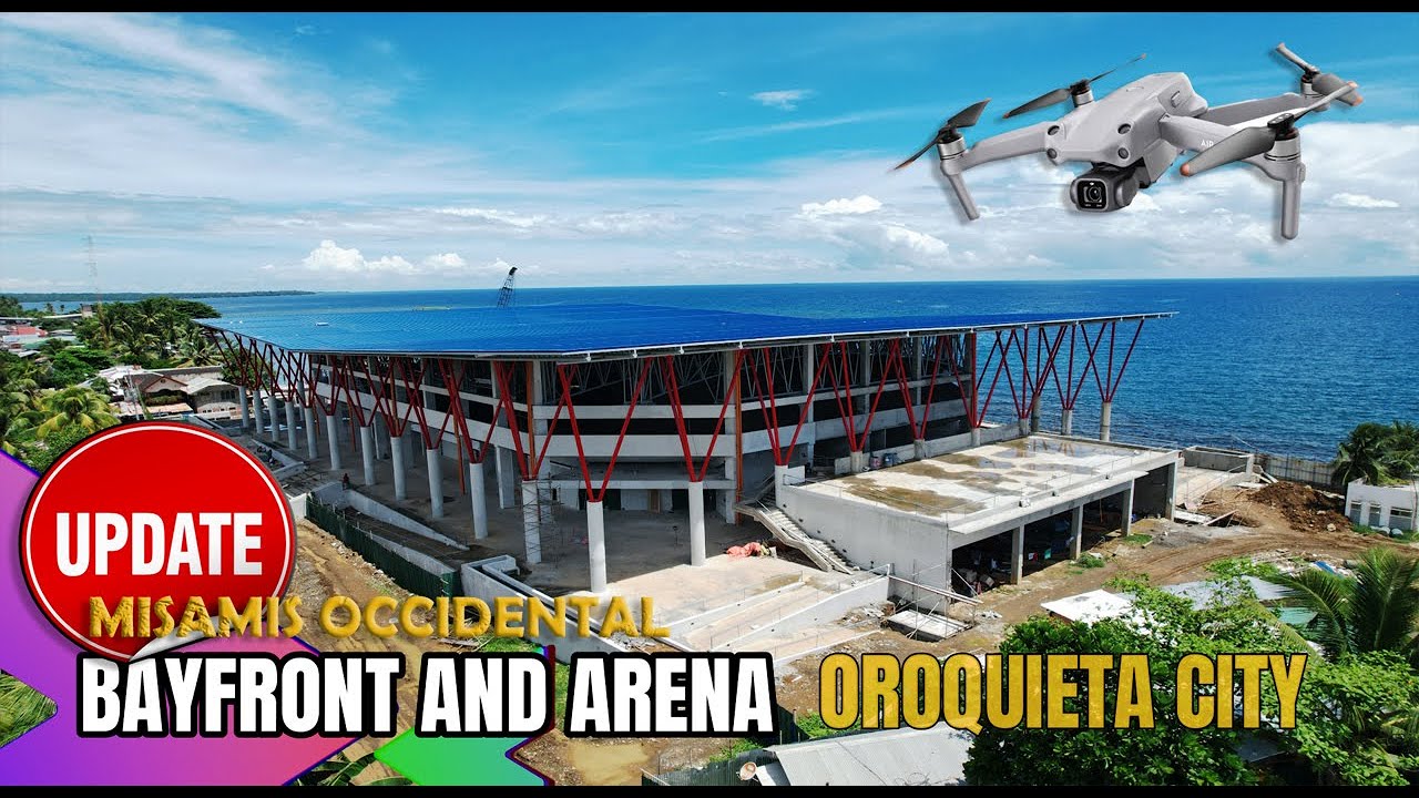 OROQUIETA CITY BAYFRONT AND ARENA UPDATE! | DRONE SHOTS  | 4K | TRIP OUTDOOR