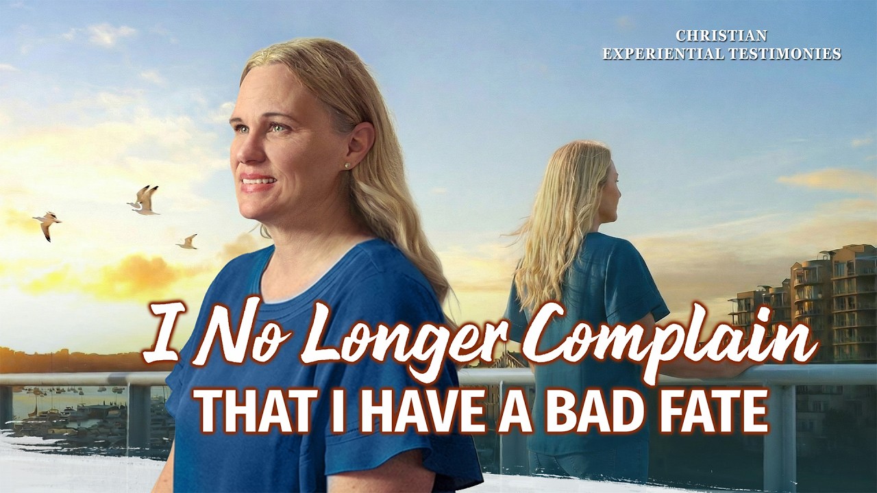 Christian Experiential Testimonies, Ep. 822: I No Longer Complain That I Have a Bad Fate