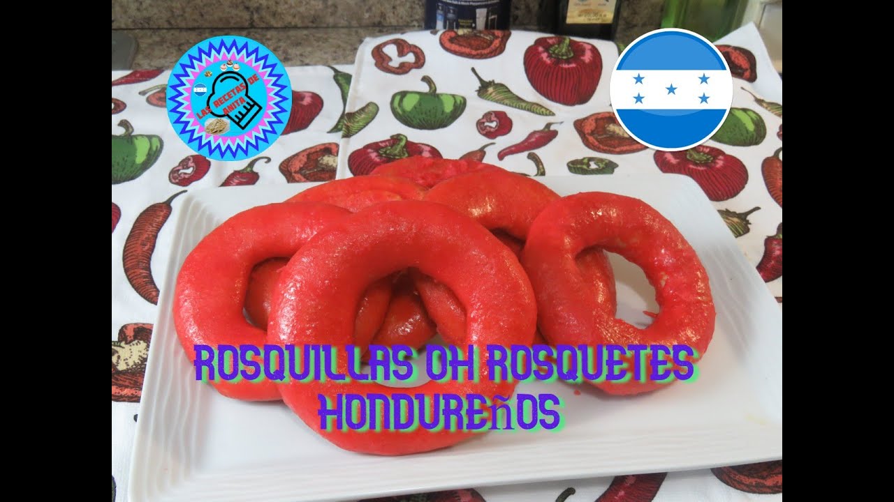 Rosquillas oh rosquetes Hondureños  - Las recetas de Anita