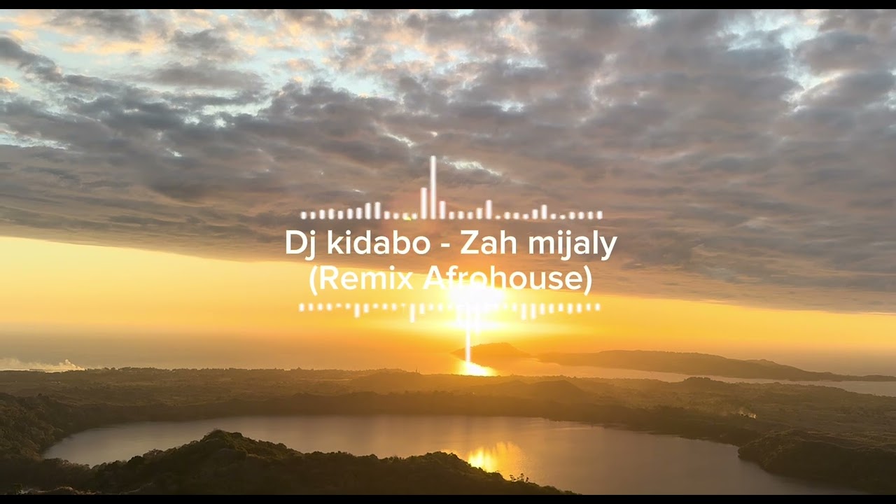 Dj kidabo - Zah Mijaly ( Remix Afrohouse )