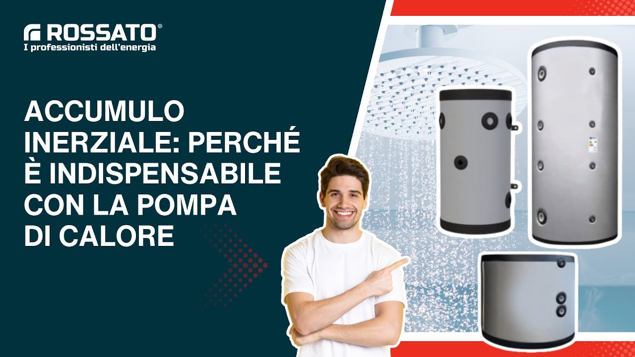 Accumulo inerziale: perché è indispensabile con la pompa di calore