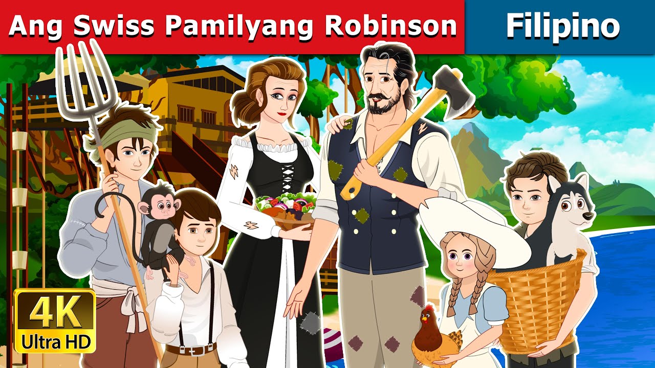 Ang Swiss Pamilyang Robinson | The Swiss Family Robinson in Filipino | @FilipinoFairyTales