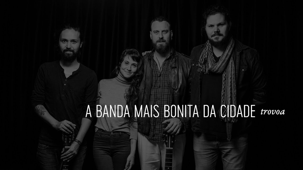 HAI STUDIO / Trovoa - A Banda Mais Bonita da Cidade